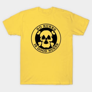 No Nukes is Good Nukes Skull T-Shirt